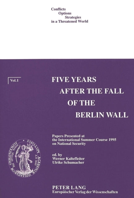 Book cover of: Five Years After the Fall of the Berlin Wall. By: Werner Kaltefleiter