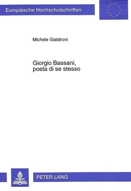 Book cover of: Giorgio Bassani, poeta di se stesso