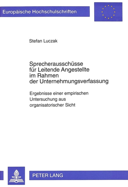 Book cover of: Sprecherausschuesse fuer Leitende Angestellte im Rahmen der Unternehmungsverfassung