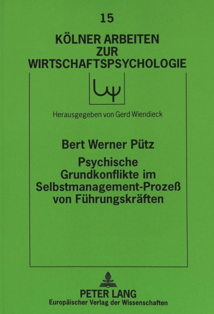 Book cover of: Psychische Grundkonflikte im Selbstmanagement-Proze von Fuehrungskraeften