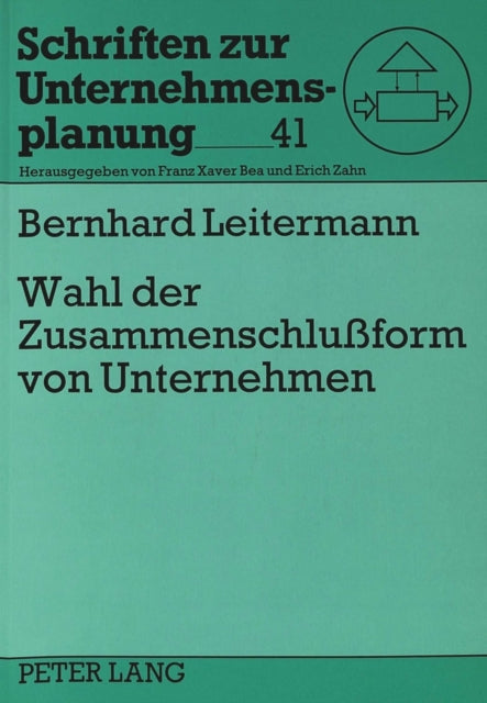 Book cover of: Wahl der Zusammenschluform von Unternehmen