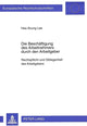 Book cover of: Die Beschaeftigung des Arbeitnehmers durch den Arbeitgeber