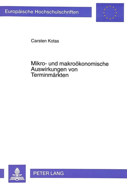 Book cover of: Mikro- und makrooekonomische Auswirkungen von Terminmaerkten
