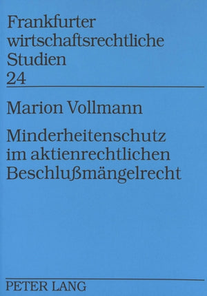 Minderheitenschutz im aktienrechtlichen Beschlumaengelrecht