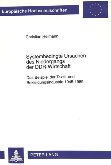 Book cover of: Systembedingte Ursachen des Niedergangs der DDR-Wirtschaft