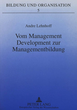 Vom Management Development zur Managementbildung
