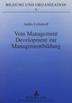 Book cover of: Vom Management Development zur Managementbildung