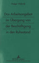 Book cover of: Das Arbeitsangebot im Uebergang von der Beschaeftigung in den Ruhestand