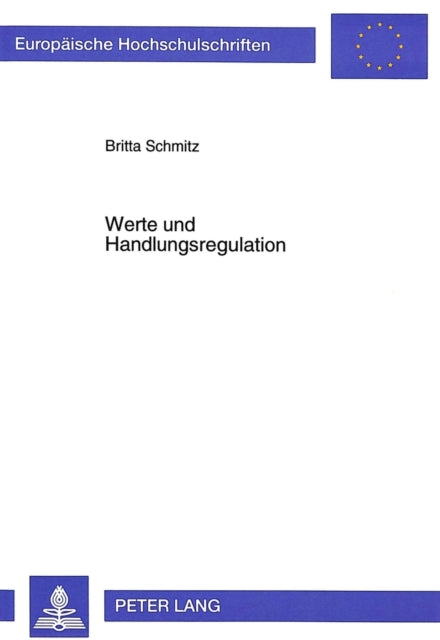 Book cover of: Werte und Handlungsregulation. By: Britta Schmitz