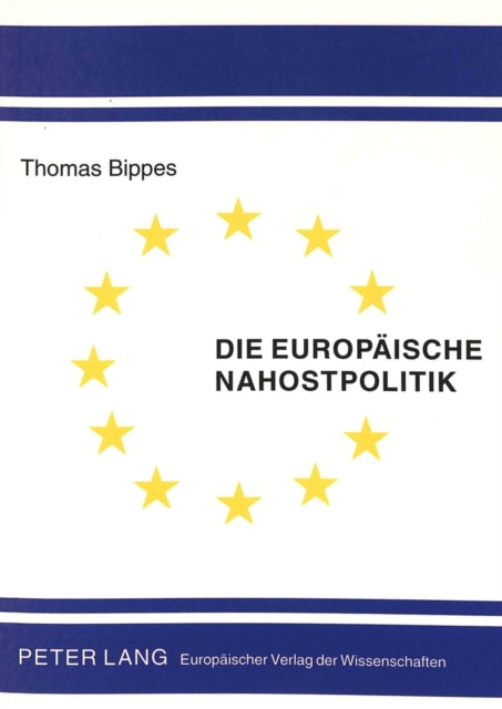 Book cover of: Die Europaeische Nahostpolitik