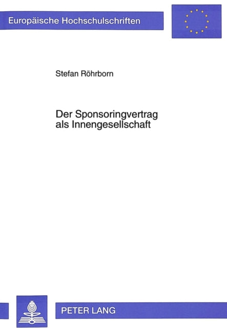 Book cover of: Der Sponsoringvertrag als Innengesellschaft