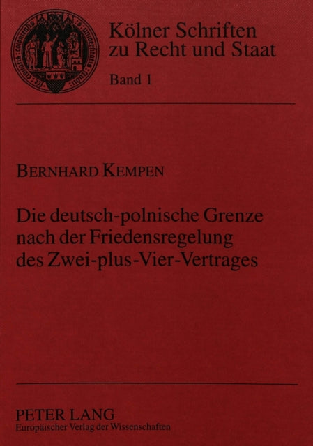 Book cover of: Die deutsch-polnische Grenze nach der Friedensregelung des Zwei-plus-Vier-Vertrages
