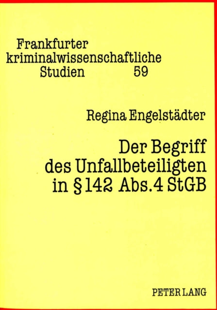 Book cover of: Der Begriff des Unfallbeteiligten in  142 Abs. 4 StGB