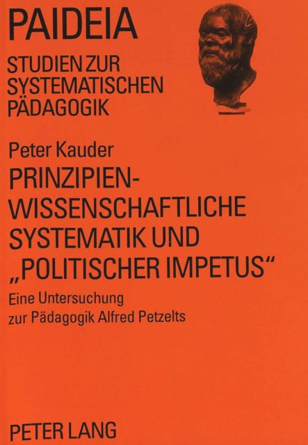 Book cover of: Prinzipienwissenschaftliche Systematik und «politischer Impetus»