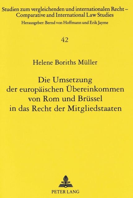 Book cover of: Die Umsetzung der europaeischen Uebereinkommen von Rom und Bruessel in das Recht der Mitgliedstaaten