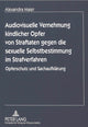 Book cover of: Audiovisuelle Vernehmung kindlicher Opfer von Straftaten gegen die sexuelle Selbstbestimmung im Strafverfahren. By: Alexandra Maier