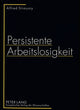 Book cover of: Persistente Arbeitslosigkeit