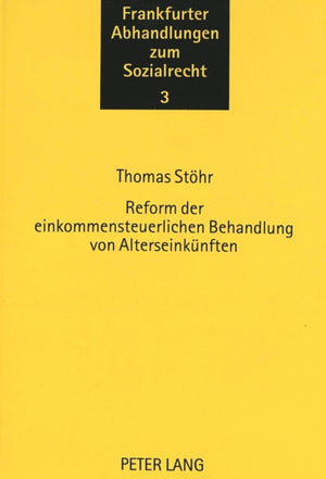 Reform der einkommensteuerlichen Behandlung von Alterseinkuenften