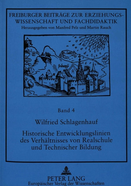 Book cover of: Historische Entwicklungslinien des Verhaeltnisses von Realschule und Technischer Bildung