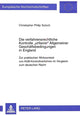 Book cover of: Die verfahrensrechtliche Kontrolle «unfairer» Allgemeiner Geschaeftsbedingungen in England
