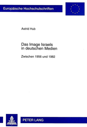 Das Image Israels in deutschen Medien