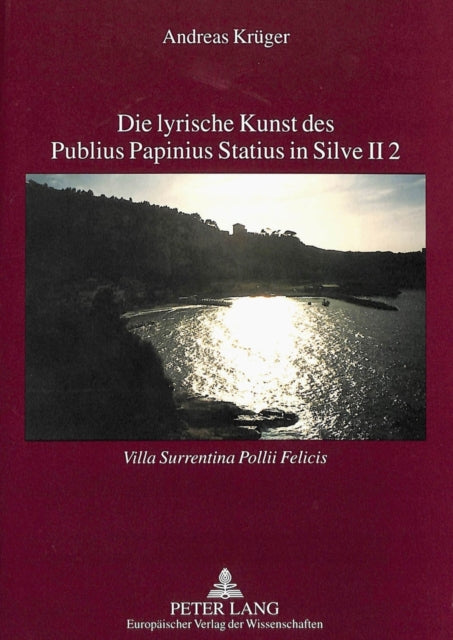 Book cover of: Die lyrische Kunst des Publius Papinius Statius in Silve II 2