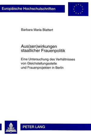 Aus(sen)Wirkungen Staatlicher Frauenpolitik