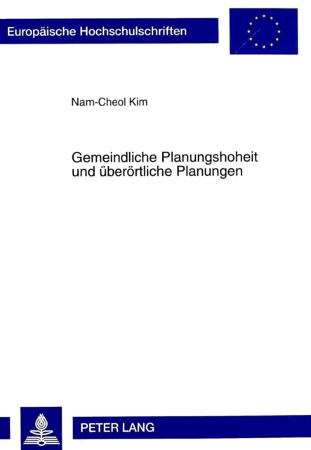 Book cover of: Gemeindliche Planungshoheit und ueberoertliche Planungen