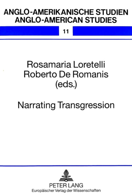 Book cover of: Narrating Trangression. By: Rosamaria Loretelli