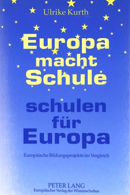 Book cover of: Europa Macht Schule, Schulen Fur Europa