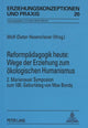 Book cover of: Reformpaedagogik heute: Wege der Erziehung zum oekologischen Humanismus