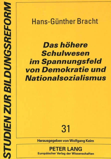 Book cover of: Das hoehere Schulwesen im Spannungsfeld von Demokratie und Nationalsozialismus
