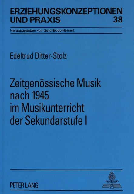 Book cover of: Zeitgenoessische Musik nach 1945 im Musikunterricht der Sekundarstufe I
