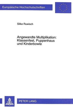Angewandte Multiplikation: Klassenfest, Puppenhaus und Kinderbowle