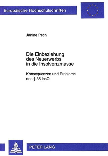 Book cover of: Die Einbeziehung des Neuerwerbs in die Insolvenzmasse