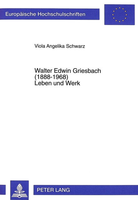 Book cover of: Walter Edwin Griesbach (1888-1968)- Leben und Werk