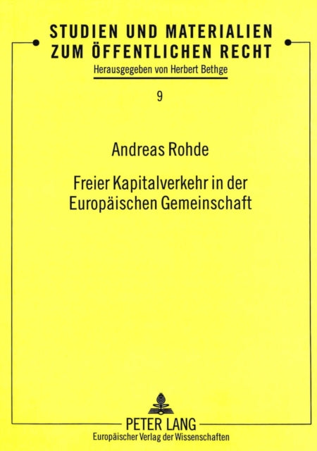 Book cover of: Freier Kapitalverkehr in der Europaeischen Gemeinschaft. By: Andreas Rohde