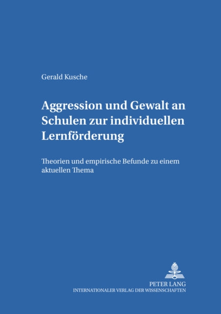 Book cover of: Aggression und Gewalt an Schulen zur individuellen Lernfoerderung