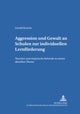 Book cover of: Aggression und Gewalt an Schulen zur individuellen Lernfoerderung