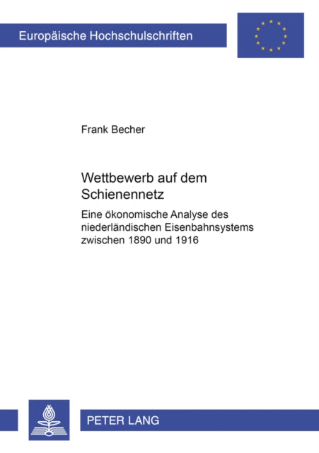 Book cover of: Wettbewerb auf dem Schienennetz. By: Frank Becher