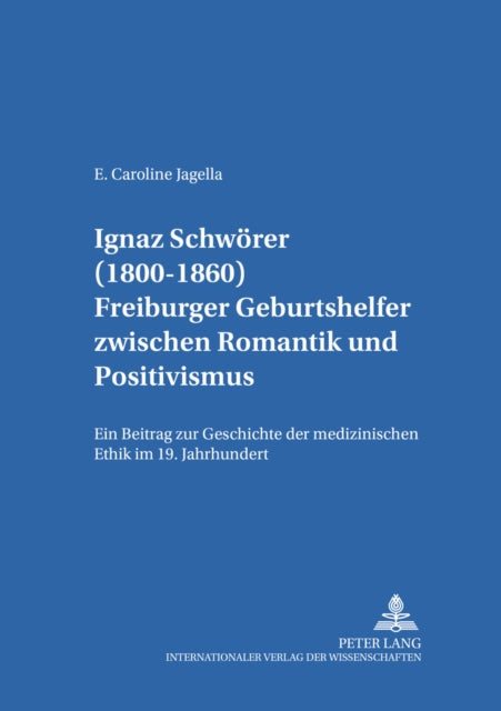 Book cover of: Ignaz Schwoerer (1800-1860). By: E. Caroline Jagella