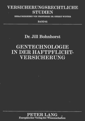 Gentechnologie in der Haftpflichtversicherung