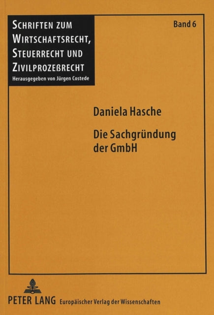 Book cover of: Die Sachgruendung der GmbH. By: Daniela Hasche