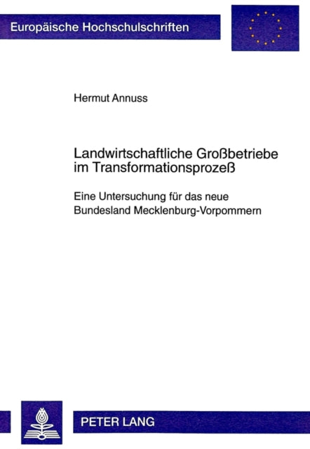 Book cover of: Landwirtschaftliche Grobetriebe im Transformationsproze. By: Hermut Annuss