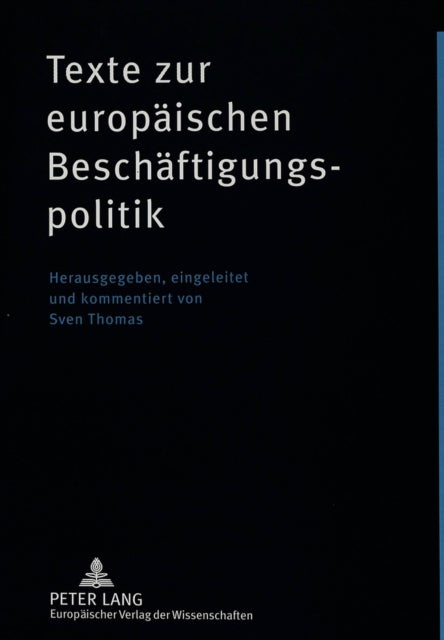 Book cover of: Texte zur europTexte zur europaeischen Beschaeftigungspolitik