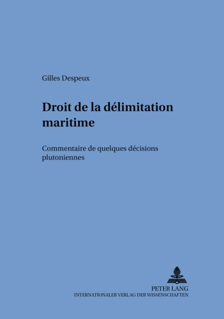 Book cover of: Droit de la Delimitation Maritime