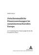 Book cover of: Zwischenstaatliche Finanzzuweisungen im zusammenwachsenden Europa. By: Steffen Meyer