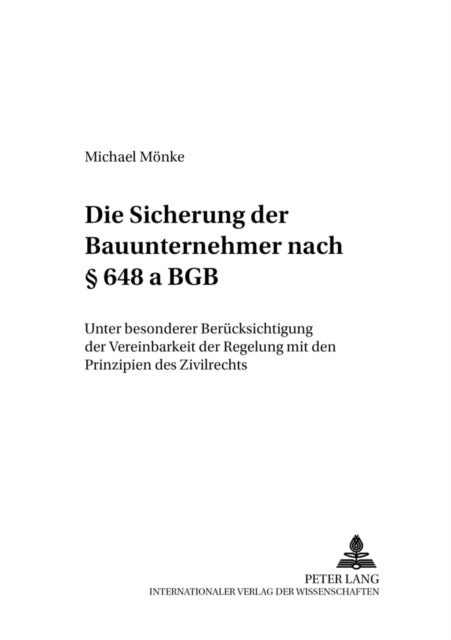 Book cover of: Die Sicherung der Bauunternehmer nach  648 a BGB