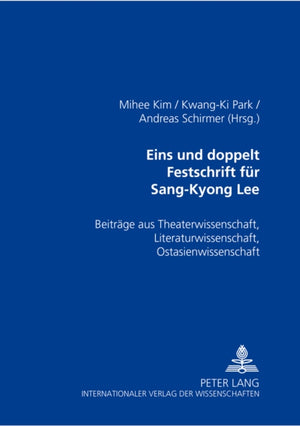 Eins und doppelt- Festschrift fuer Sang-Kyong Lee