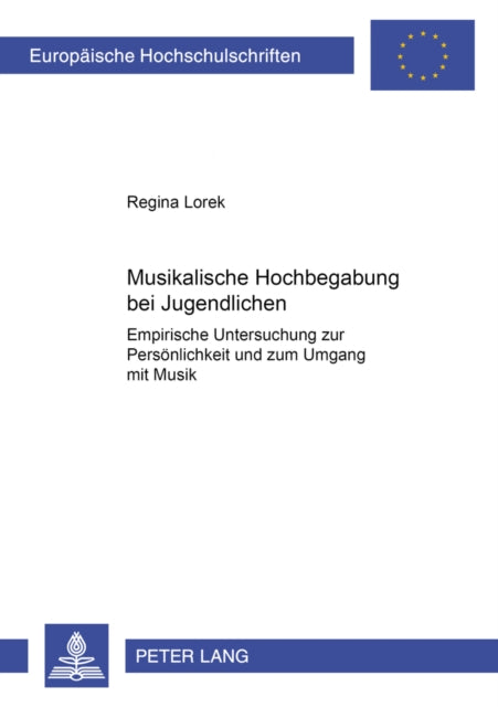Book cover of: Musikalische Hochbegabung bei Jugendlichen. By: Regina Lorek